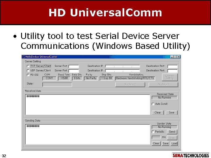 HD Universal. Comm • Utility tool to test Serial Device Server Communications (Windows Based