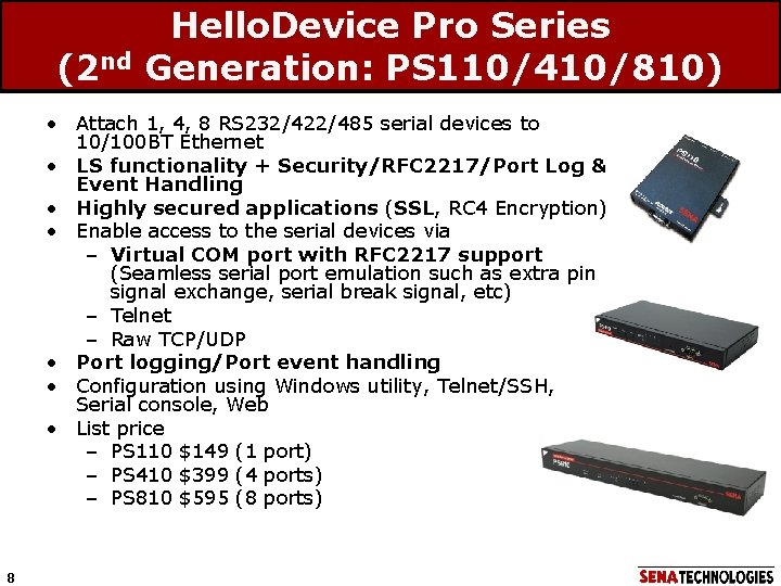 (2 nd Hello. Device Pro Series Generation: PS 110/410/810) • Attach 1, 4, 8