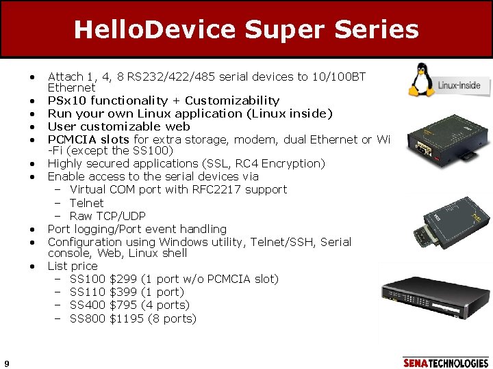 Hello. Device Super Series • • • 9 Attach 1, 4, 8 RS 232/422/485