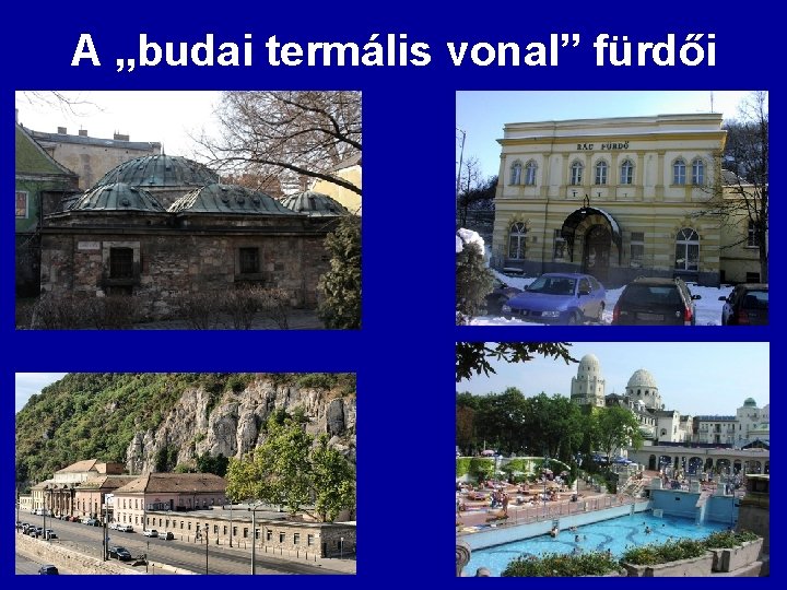 A „budai termális vonal” fürdői 