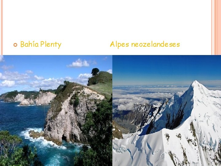 Bahía Plenty Alpes neozelandeses Bahía Plenty Alpes neozelandeses