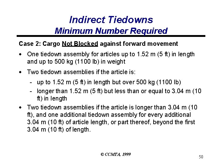 Indirect Tiedowns Minimum Number Required Case 2: Cargo Not Blocked against forward movement ·