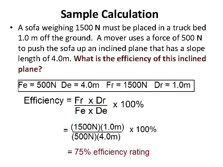 Sample Calculation • A sofa weighing 1500 N must be placed in a truck