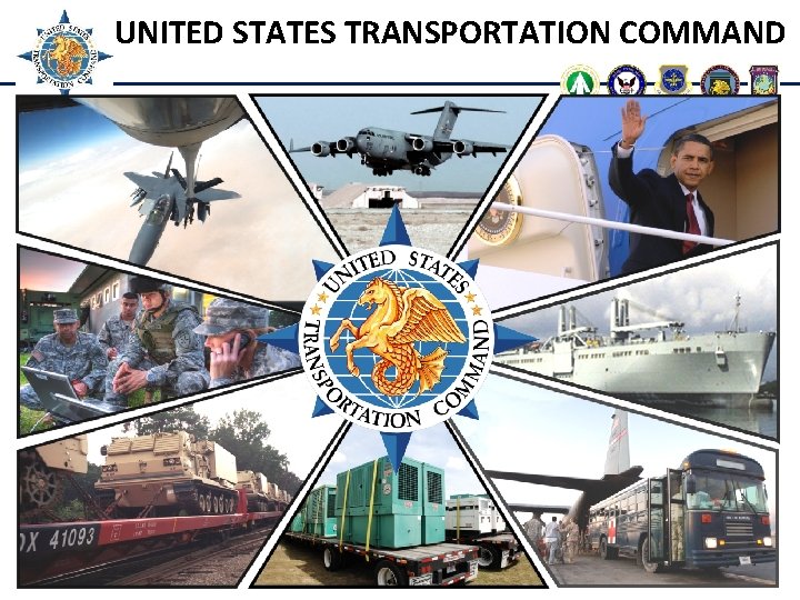 UNITED STATES TRANSPORTATION COMMAND Together, we deliver. 1 