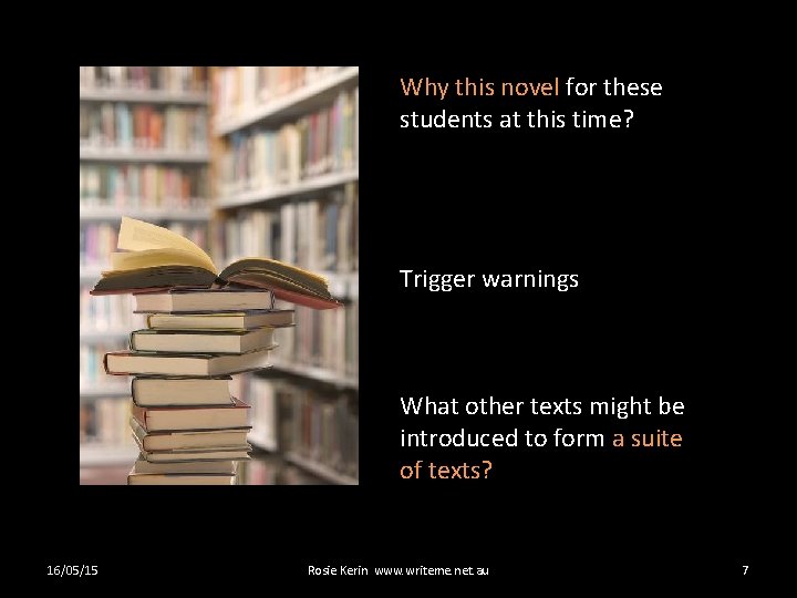 Why this novel for these students at this time? Trigger warnings What other texts