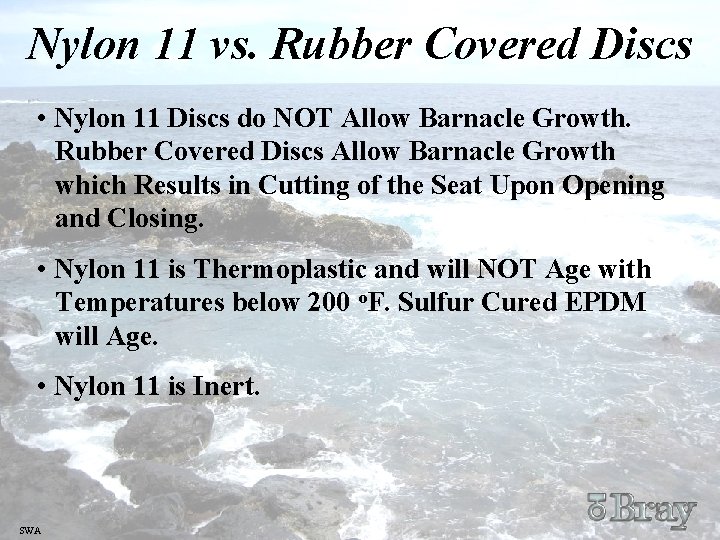 Nylon 11 vs. Rubber Covered Discs • Nylon 11 Discs do NOT Allow Barnacle