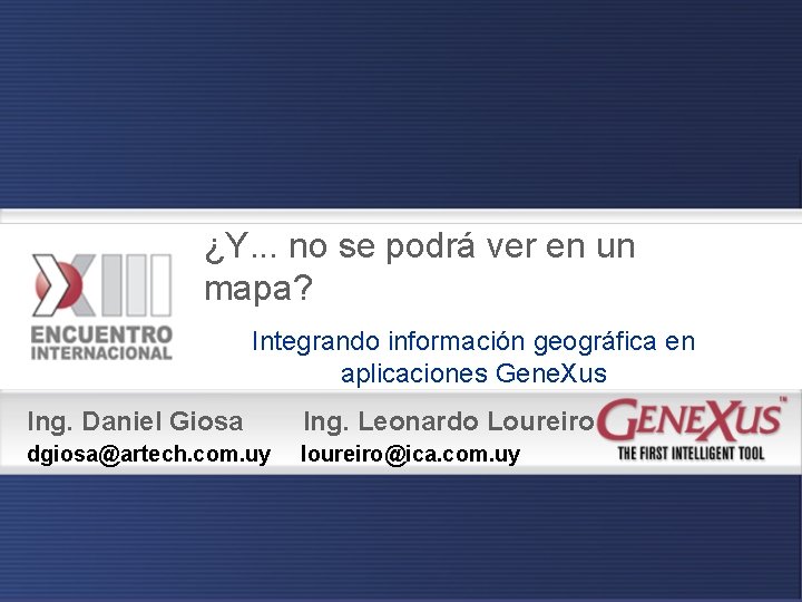 ¿Y. . . no se podrá ver en un mapa? Integrando información geográfica en