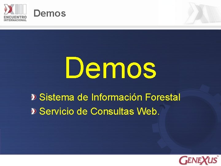 Demos Sistema de Información Forestal Servicio de Consultas Web. 