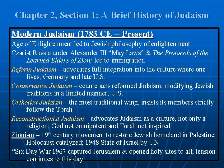 Chapter 2, Section 1: A Brief History of Judaism Modern Judaism (1783 CE --