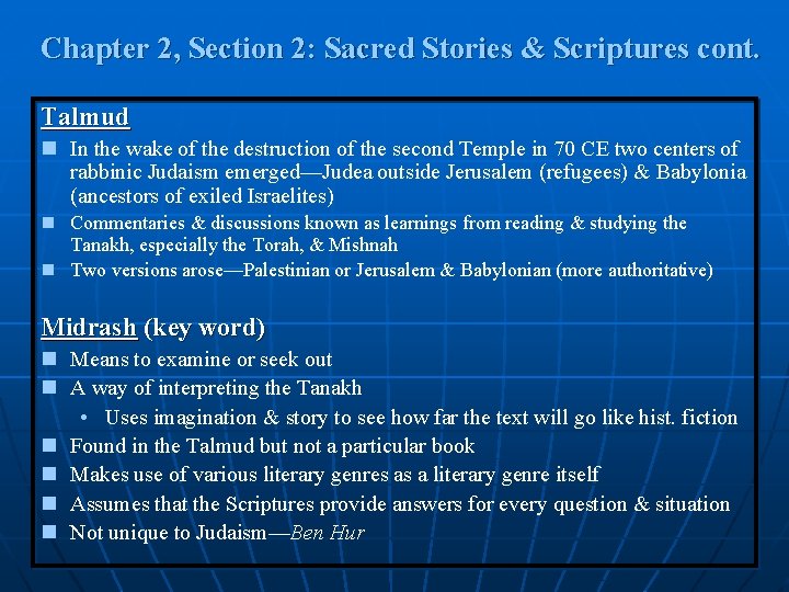 Chapter 2, Section 2: Sacred Stories & Scriptures cont. Talmud n In the wake