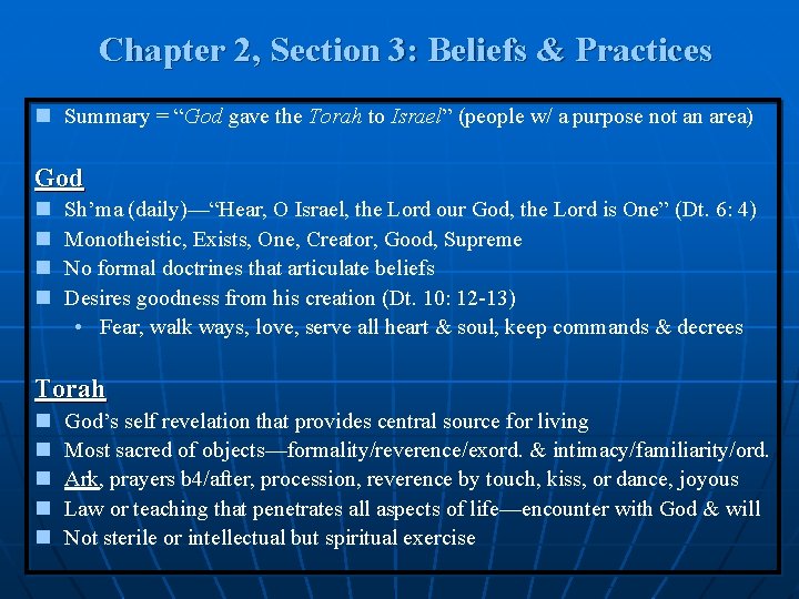 Chapter 2, Section 3: Beliefs & Practices n Summary = “God gave the Torah