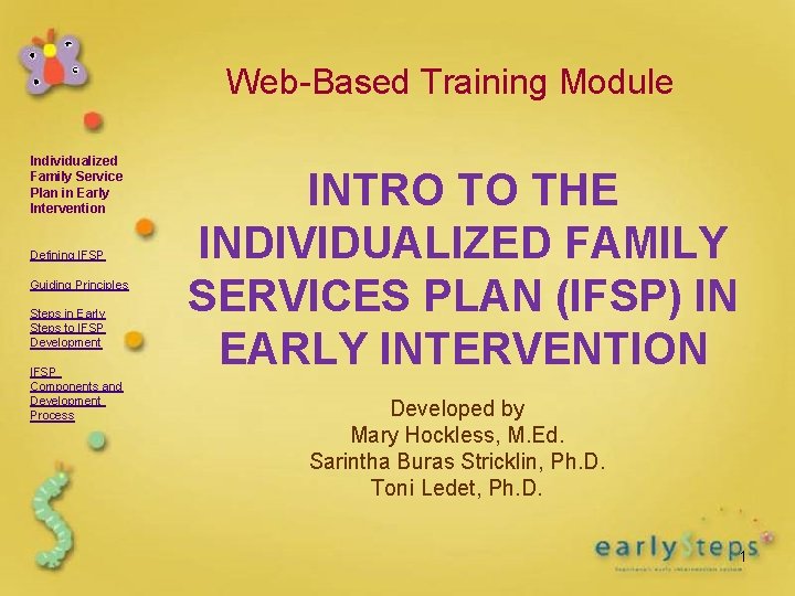 Web-Based Training Module Individualized Family Service Plan in Early Intervention Defining IFSP Guiding Principles