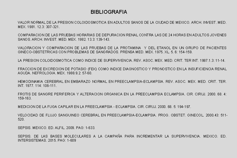 BIBLIOGRAFIA VALOR NORMAL DE LA PRESION COLOIDOSMOTICA EN ADULTOS SANOS DE LA CIUDAD DE