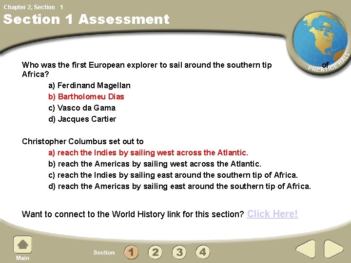 Chapter 2, Section 1 Assessment Who was the first European explorer to sail around