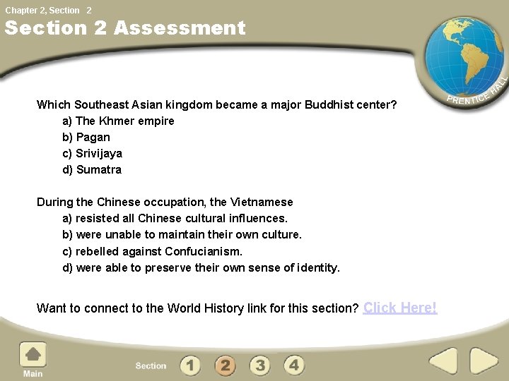 Chapter 2, Section 2 Assessment Which Southeast Asian kingdom became a major Buddhist center?