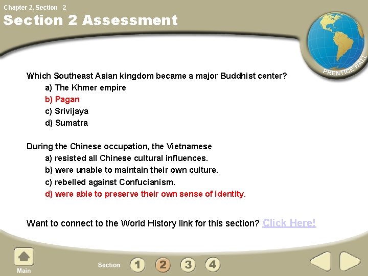 Chapter 2, Section 2 Assessment Which Southeast Asian kingdom became a major Buddhist center?