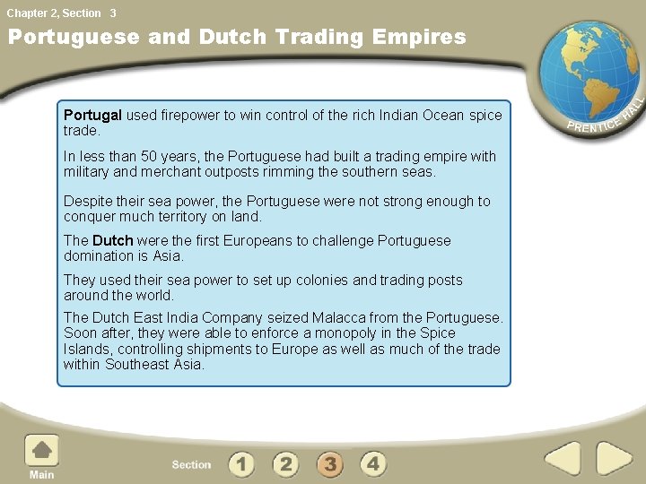 Chapter 2, Section 3 Portuguese and Dutch Trading Empires Portugal used firepower to win