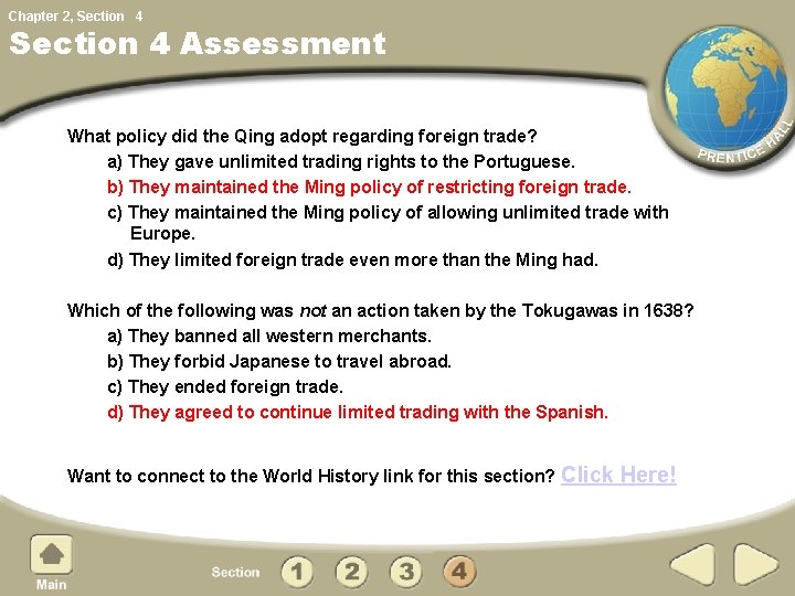 Chapter 2, Section 4 Assessment What policy did the Qing adopt regarding foreign trade?