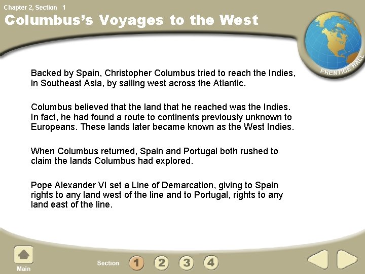 Chapter 2, Section 1 Columbus’s Voyages to the West Backed by Spain, Christopher Columbus