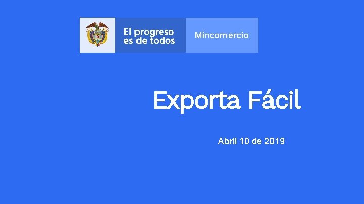 Exporta Fácil Abril 10 de 2019 