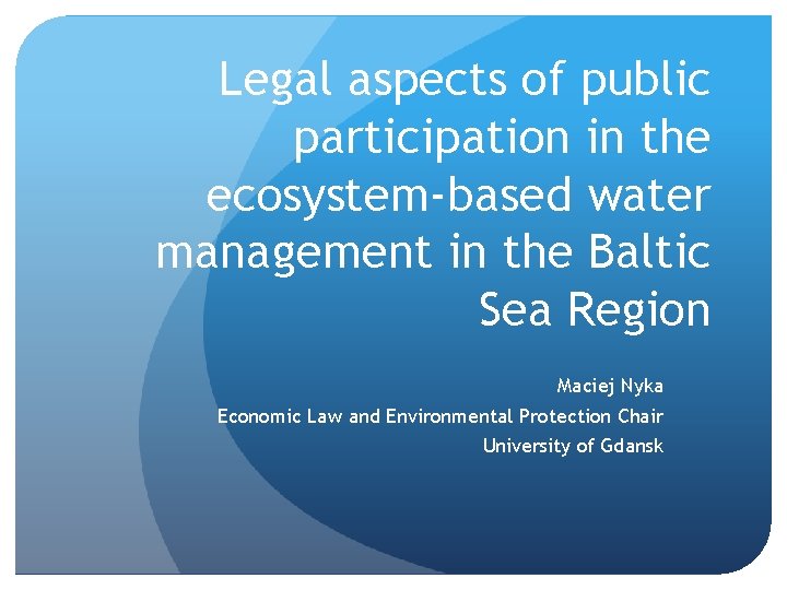 Legal aspects of public participation in the ecosystem-based water management in the Baltic Sea