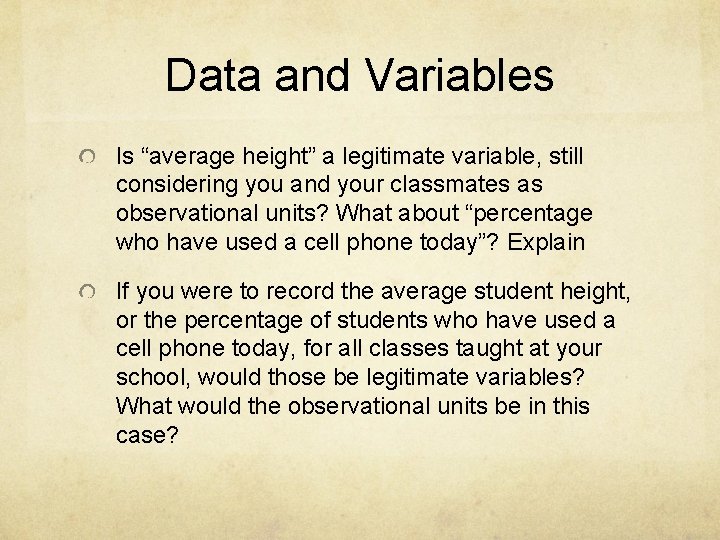 Data and Variables Is “average height” a legitimate variable, still considering you and your