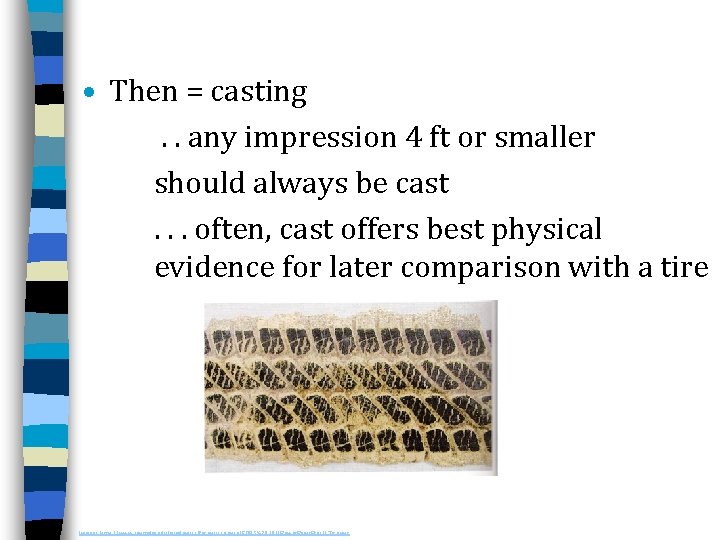  • Then = casting . . any impression 4 ft or smaller should