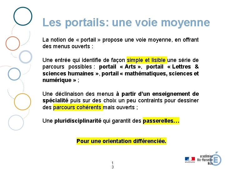 Les portails: une voie moyenne La notion de « portail » propose une voie