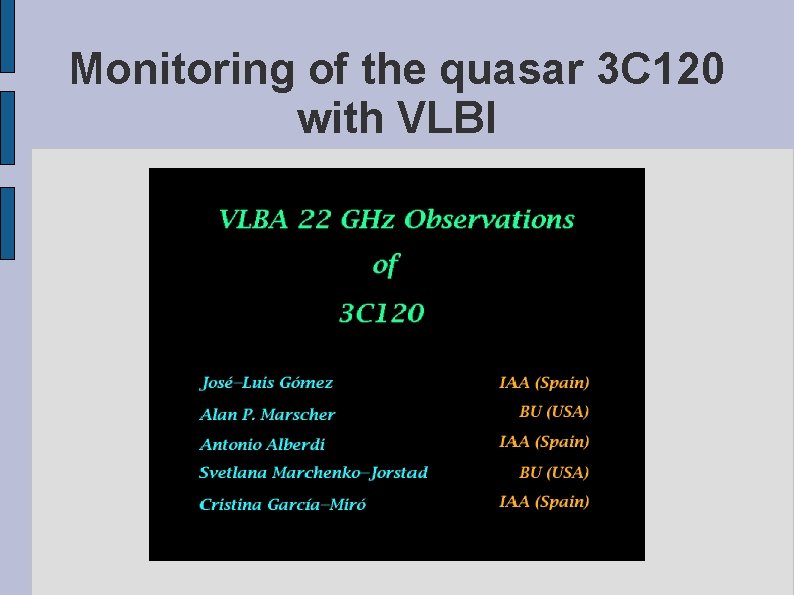 Monitoring of the quasar 3 C 120 with VLBI 