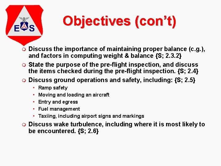 Objectives (con’t) m m m Discuss the importance of maintaining proper balance (c. g.