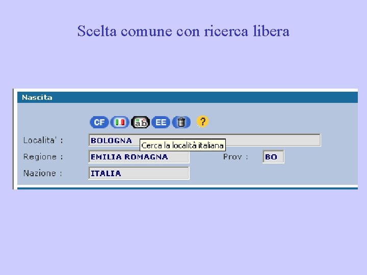 Scelta comune con ricerca libera 