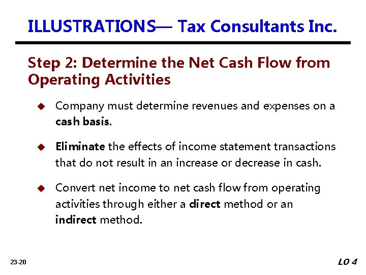 ILLUSTRATIONS— Tax Consultants Inc. Step 2: Determine the Net Cash Flow from Operating Activities