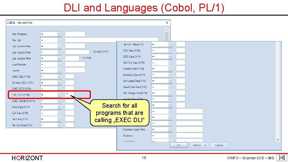 DLI and Languages (Cobol, PL/1) Search for all programs that are calling „EXEC DLI“