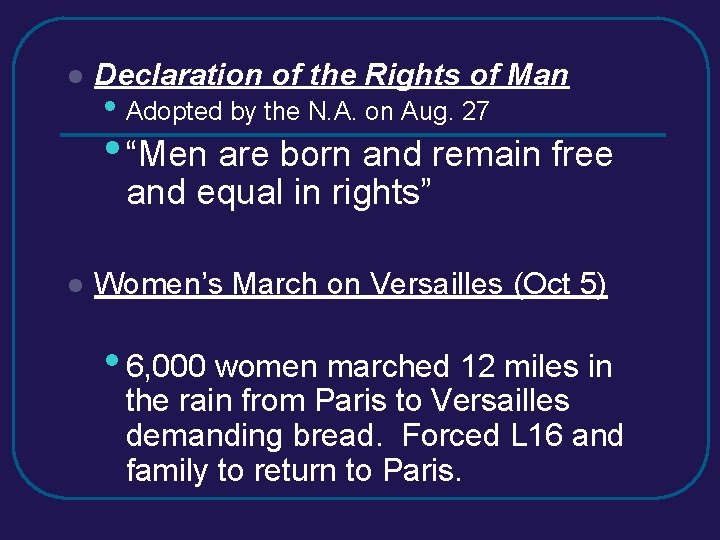 l Declaration of the Rights of Man • Adopted by the N. A. on