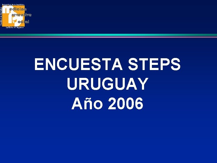 ENCUESTA STEPS URUGUAY Año 2006 