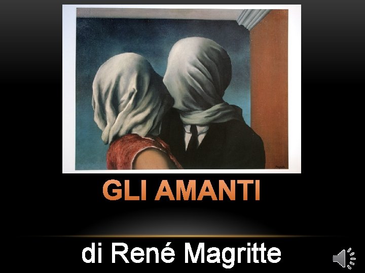 GLI AMANTI di René Magritte 