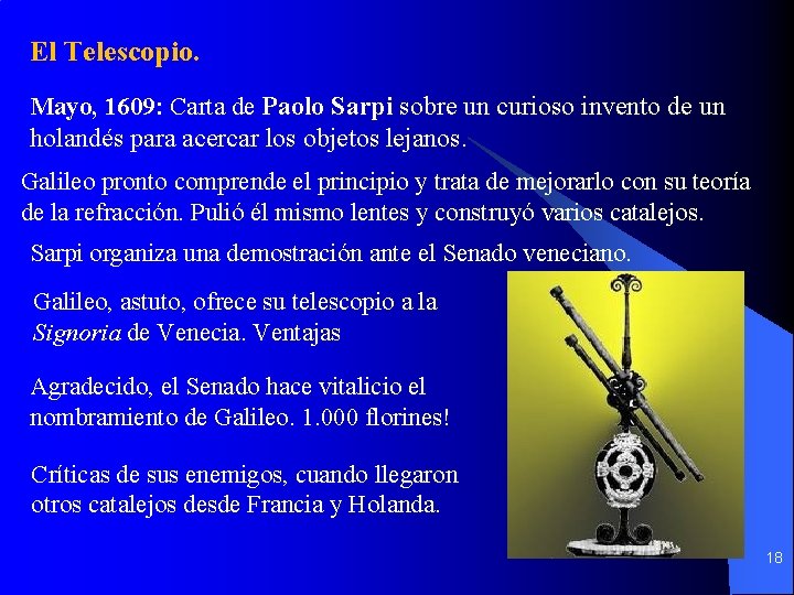 El Telescopio. Mayo, 1609: Carta de Paolo Sarpi sobre un curioso invento de un El Telescopio. Mayo, 1609: Carta de Paolo Sarpi sobre un curioso invento de un