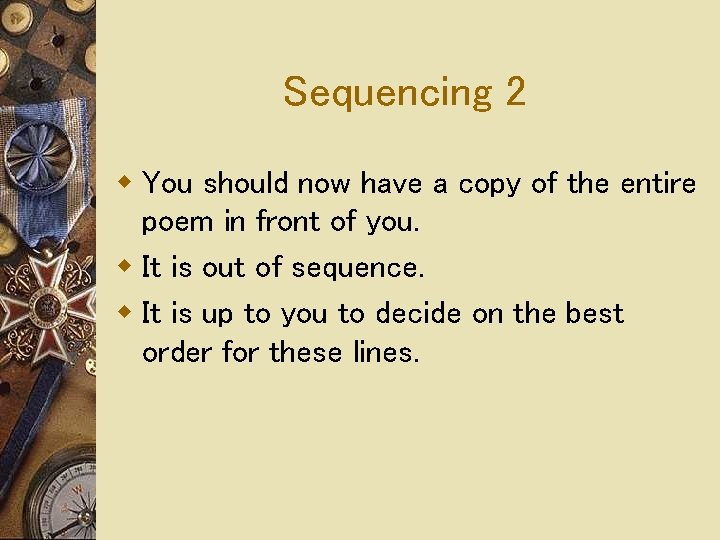 Sequencing 2 w You should now have a copy of the entire poem in Sequencing 2 w You should now have a copy of the entire poem in