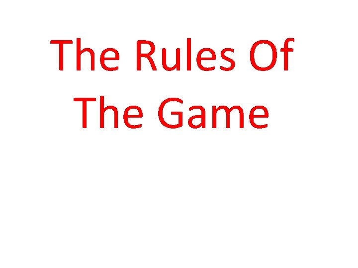 The Rules Of The Game 