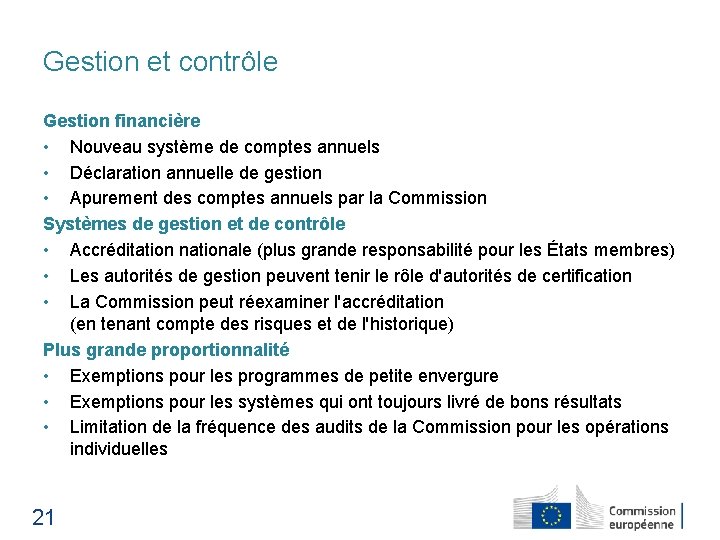 Gestion et contrôle Gestion financière • Nouveau système de comptes annuels • Déclaration annuelle