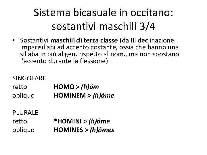 Sistema bicasuale in occitano: sostantivi maschili 3/4 • Sostantivi maschili di terza classe (da