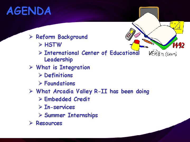 AGENDA Ø Reform Background Ø HSTW Ø International Center of Educational Leadership Ø What