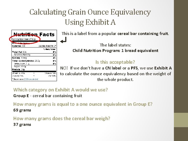 Calculating Grain Ounce Equivalency Using Exhibit A This is a label from a popular Calculating Grain Ounce Equivalency Using Exhibit A This is a label from a popular