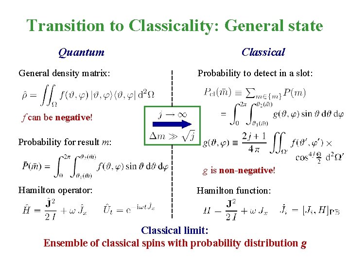 Transition to Classicality: General state Quantum General density matrix: Classical Probability to detect in