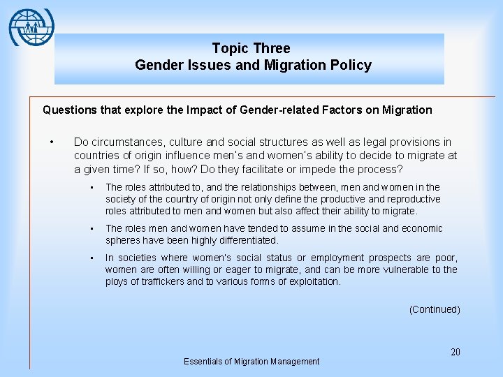 Topic Three Gender Issues and Migration Policy Questions that explore the Impact of Gender-related
