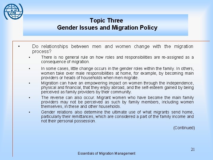 Topic Three Gender Issues and Migration Policy • Do relationships between men and women