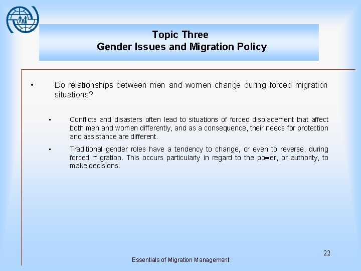 Topic Three Gender Issues and Migration Policy • Do relationships between men and women