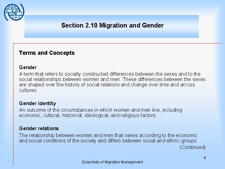 Section 2. 10 Migration and Gender Terms and Concepts Gender A term that refers