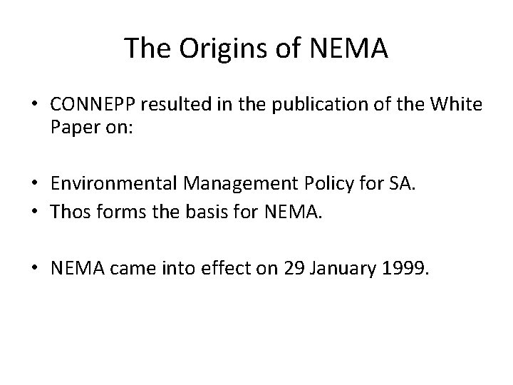 The Origins of NEMA • CONNEPP resulted in the publication of the White Paper The Origins of NEMA • CONNEPP resulted in the publication of the White Paper