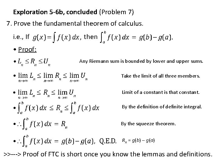 Exploration 5 -6 b, concluded (Problem 7) 7. Prove the fundamental theorem of calculus.